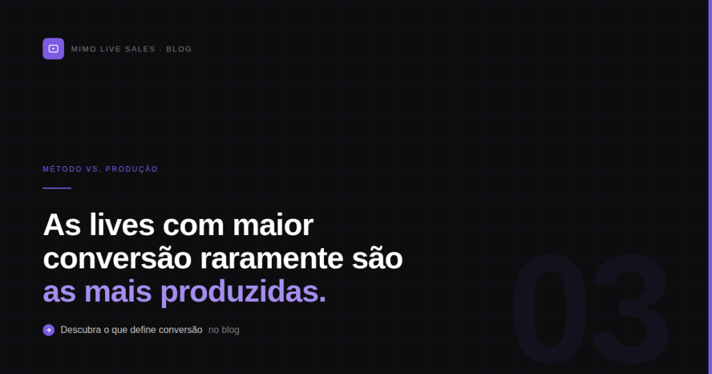 Imagem destacada para Live commerce em datas de alto volume: por que método vale mais do que produção